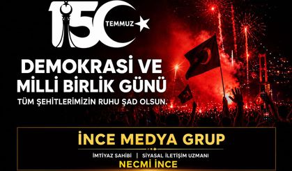SİYASAL İLETİŞİM UZMANI NECMİ İNCE: 15 TEMMUZ RUHU, TÜRKİYE'NİN EN BÜYÜK GÜCÜDÜR