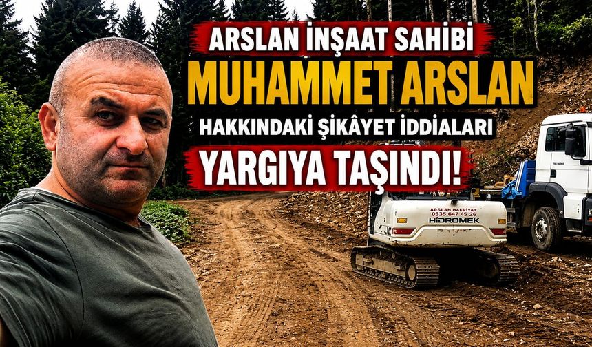 MUHAMMET ARSLAN'A YÖNELİK İDDİALARLA İLGİLİ YARGI SÜRECİ DEVAM EDİYOR